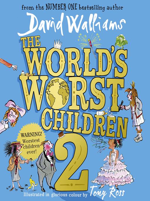 Title details for The World's Worst Children 2 by David Walliams - Available